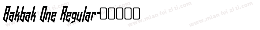 Bakbak One Regular字体转换